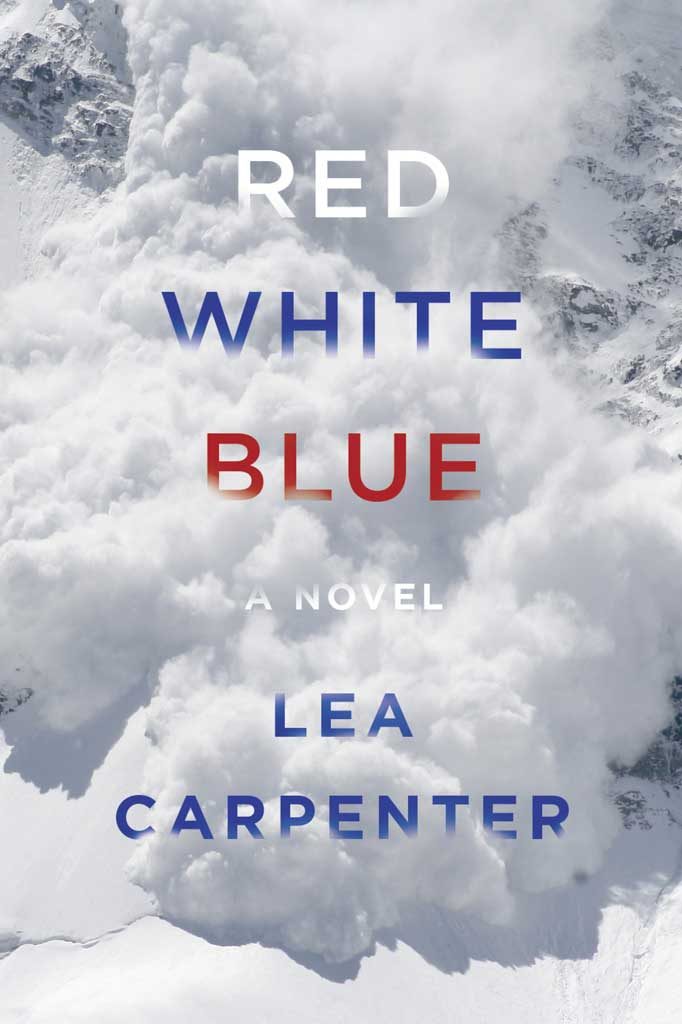 Red, White, Blue: A Novel